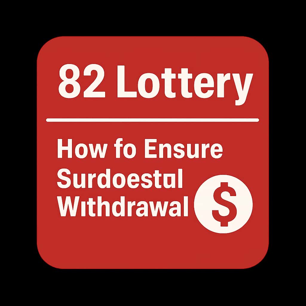 A badge design indicating guidance for 82 Lottery withdrawals.